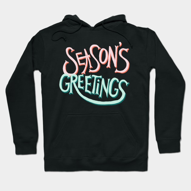 SEASON‘S GREETINGS Hoodie by rayanammmar